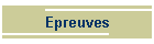 Epreuves