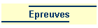 Epreuves