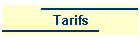 Tarifs